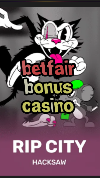 betfair bonus casino-3xn3u5udepyz9m9w5iat.com